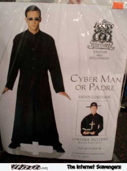 Funny Cyber Man or Padre costume @PMSLweb.com