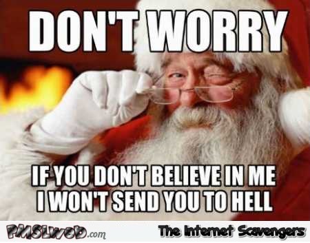 Funny Sarcastic Santa meme @PMSLweb.com