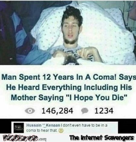 Man spent 12 years in a coma funny comment