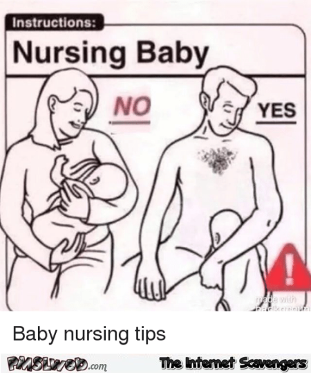Funny inappropriate nursing baby tips @PMSLweb.com
