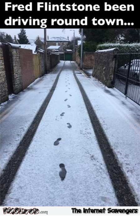 Fred Flintstone has been driving round town funny meme @PMSLweb.com