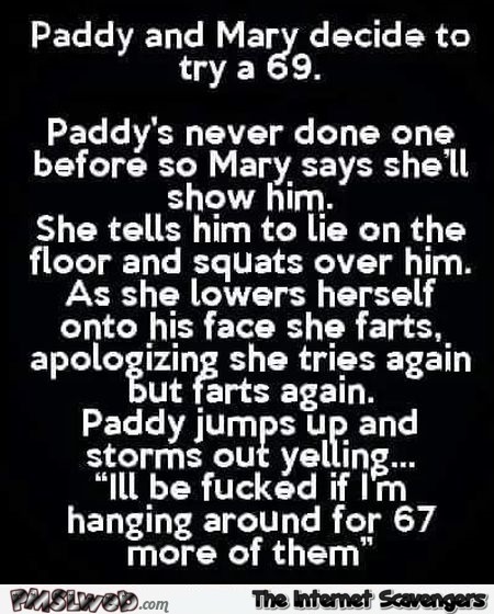 Paddy an Mary decide to try a 69 adult joke @PMSLweb.com