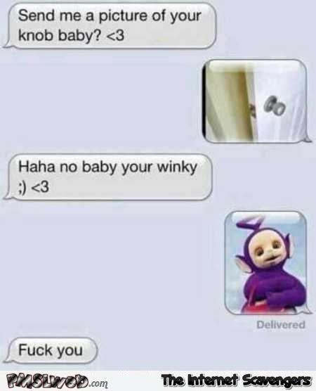 Send me a picture of your winky funny text message @PMSLweb.com