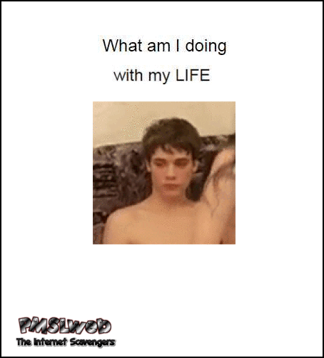 Bored during sex what am I doing with my life funny gif @PMSLweb.com