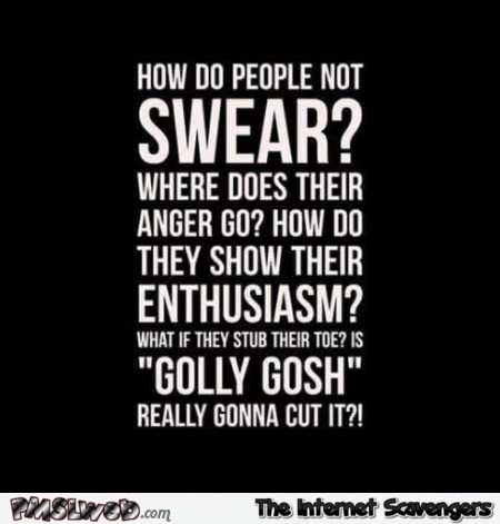 Does golly gosh really cut it funny quote – Amusing Tuesday pictures @PMSLweb.com