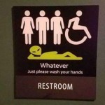 Funny restroom whatever just wash your hands sign – Funny daily picture dump @PMSLweb.com
