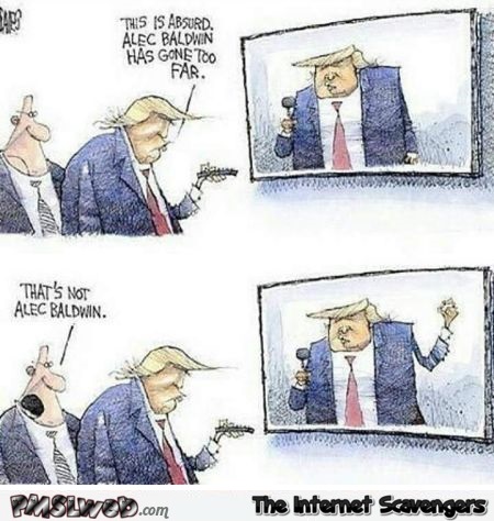 Alec Baldwin has gone too far funny Trump cartoon @PMSLweb.com