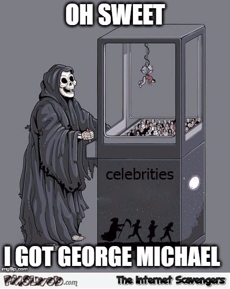 Grim Reaper catches George Michael funny meme @PMSLweb.com