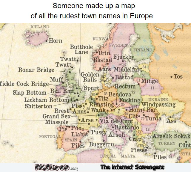 Funny map of the Rudest town names in Europe @PMSLweb.com