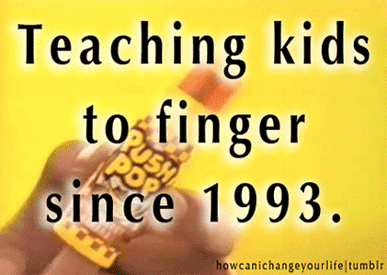 Push pop teaching kids to finger adult humor @PMSLweb.com