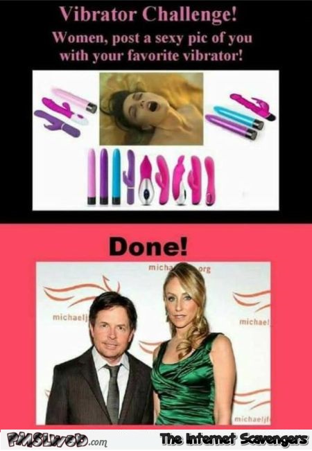 Funny Michael J Fox vibrator challenge meme @PMSLweb.com