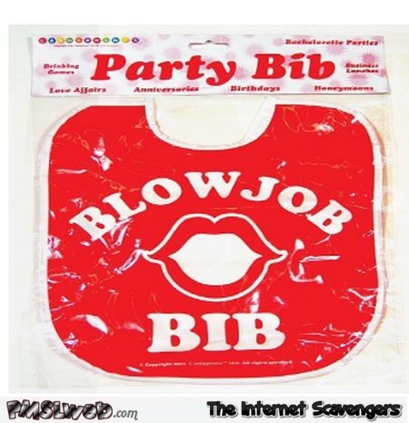 Funny blowjob bib @PMSLweb.com