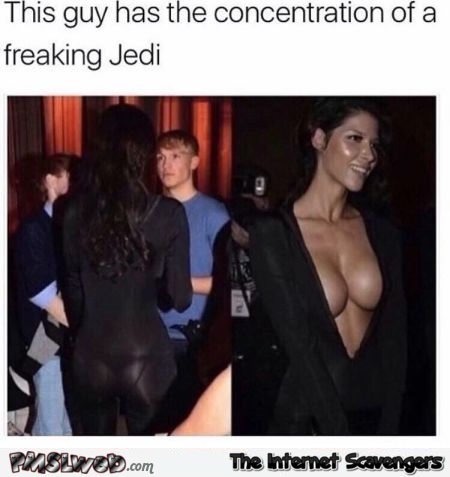 Guy has concentration of a Jedi funny meme - Sunday chuckles collection @PMSLweb.com