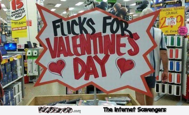 Funny flicks for Valentines day sign fail @PMSLweb.com