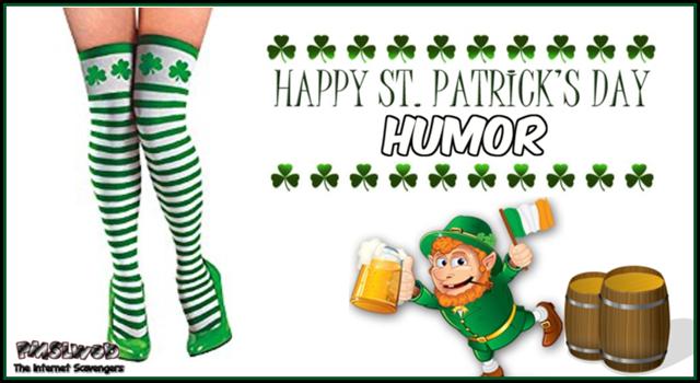 St Patricks Day humor @PMSLweb.com