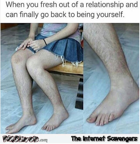 Your legs when you are single again funny meme