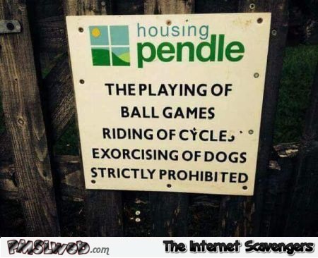 Exorcising of dogs funny sign fail