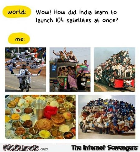 How did India manage to launch 104 satellites at once funny meme @PMSLweb.com