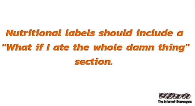 What nutritional labels lack funny quote @PMSLweb.com