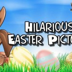 Hilarious Easter pictures @PMSLweb.com