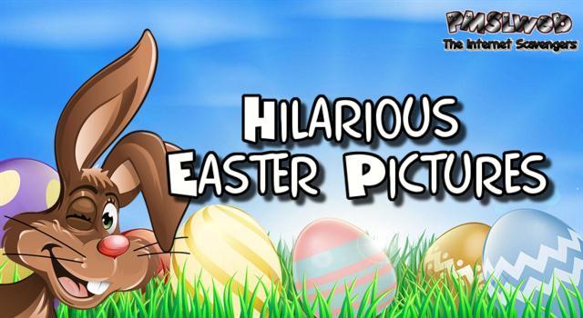 Hilarious Easter pictures @PMSLweb.com