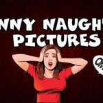 Funny naughty pictures @PMSLweb.com