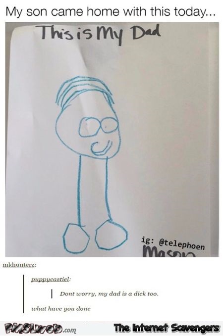 When your kid draws you as a dick social media humor @PMSLweb.com