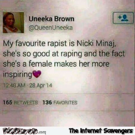 Nicki Minaj is my favorite rapist funny tweet fail @PMSLweb.com