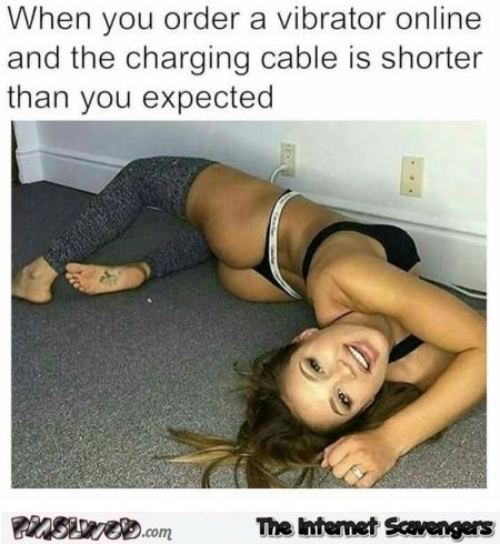 When you buy a vibrator online and the cable is too short funny meme @PMSLweb.com