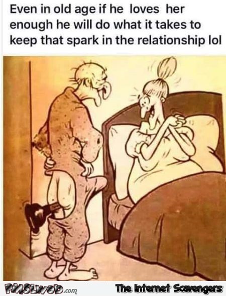 Keeping the spark going in old age funny adult cartoon @PMSLweb.com