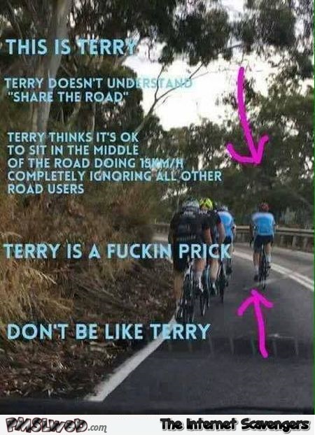 This is Terry sarcastic humor @PMSLweb.com