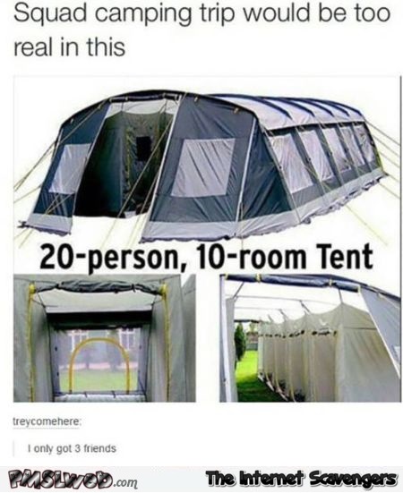 Funny 10 room tent meme @PMSLweb.com