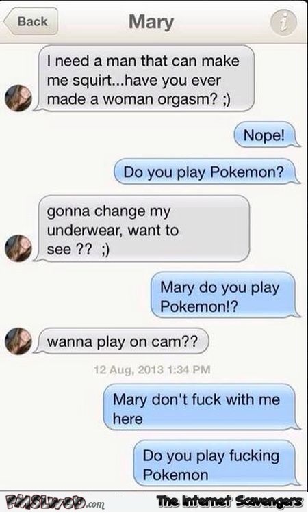 Sexting with a Pokemon player funny text message @PMSLweb.com