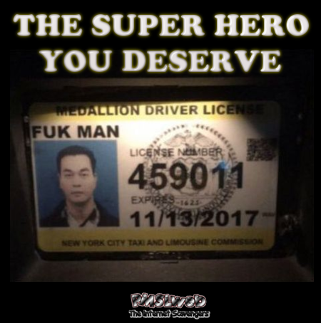 Fuk Man the superhero you deserve sarcastic humor @PMSLweb.com