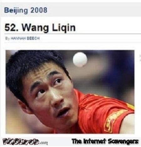  Wang Liqin funny Asian name @PMSLweb.com