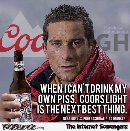 Bear Grylls recommends Coors light funny meme