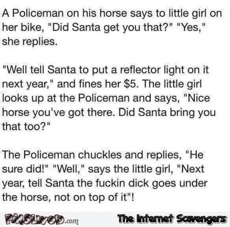 A policeman on his horse and a little girl on her bike funny sarcastic joke @PMSLweb.com
