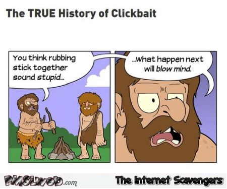 The true history of clickbait funny cartoon - Sunday LOL Time @PMSLweb.com