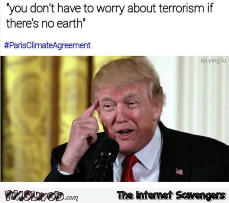 With no earth no terrorist problem funny Trump meme