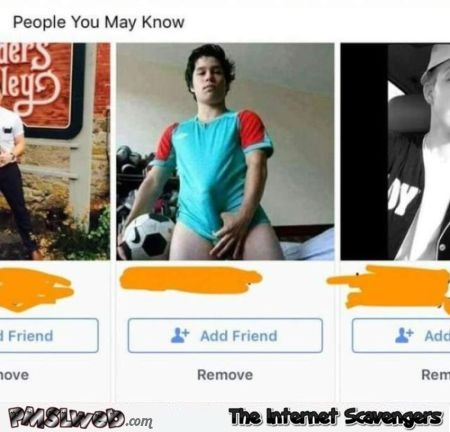 People you may know adult humor @PMSLweb.com