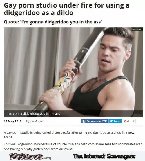 Gay porn studio uses didgeridoo as dildo funny WTF news @PMSLweb.com