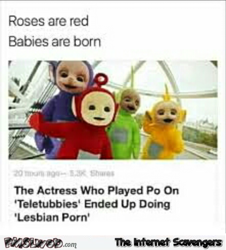 Teletubbies actress ended up doing lesbian porn funny meme @PMSLweb.com