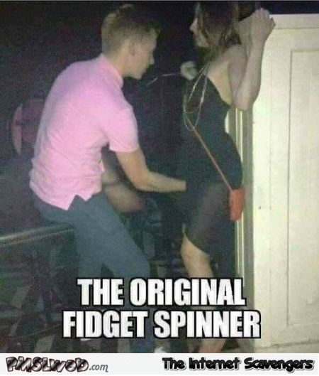 The original fidget spinner funny adult meme