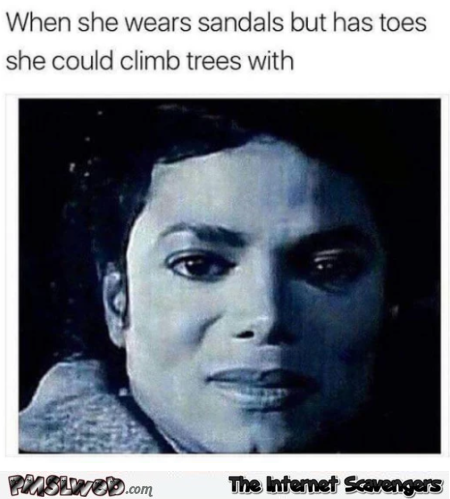 When she has toes she could climb a tree with funny meme