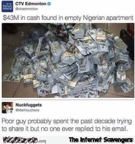 Cash found in Nigerian apartment funny comment - Funny Friday guffaws @PMSLweb.com