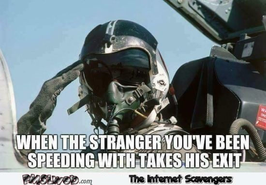 When the stranger you've been speeding with takes his exit funny meme