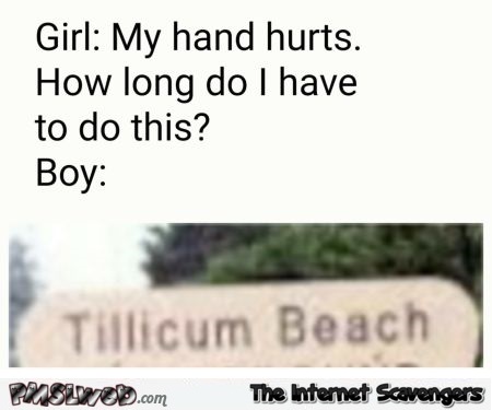 Funny tillicum beach sign meme @PMSLweb.com