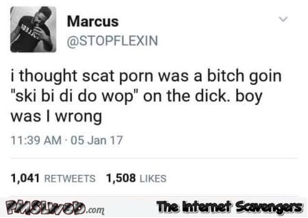 I was wrong about scat porn funny adult tweet @PMSLweb.com