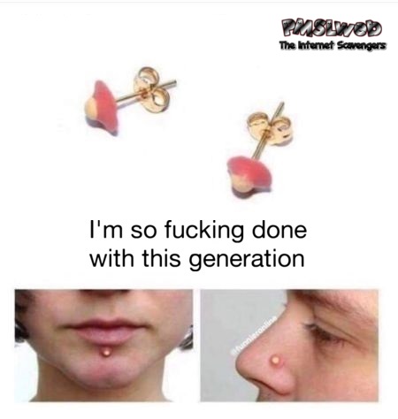 Funny pimple earrings meme @PMSLweb.com
