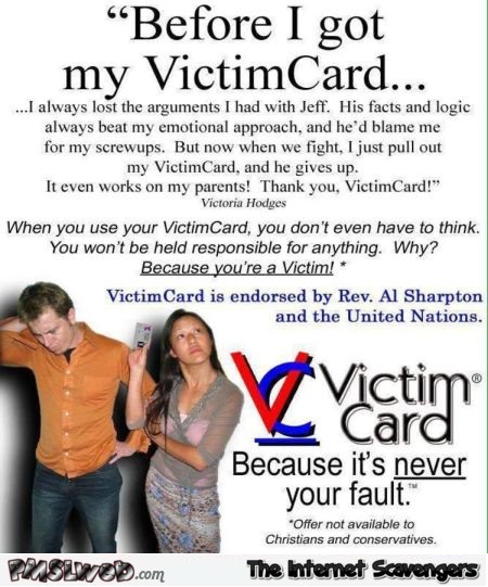 Funny victim card meme @PMSLweb.com